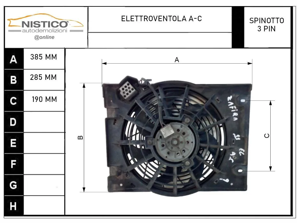 ELETTROVENTOLA RADIATORE CLIMA con codice 9133342 da OPEL Astra G S. Wagon con codice motore Y17DT/Y17DT Diesel 1700 (98>04)
